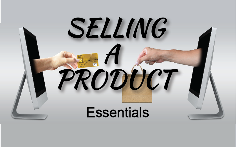 What Is Essential for Selling the Product?